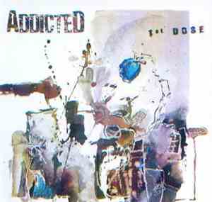 Addicted - 1st Dose