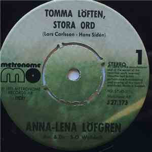 Anna-Lena Löfgren - Tomma Löften, Stora Ord / Medan Regnet Öser Ner På Min Balkong