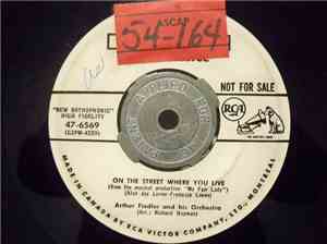 Arthur Fiedler & His Orchestra - On The SDtreet Where You Live / I Could Have Danced All Night
