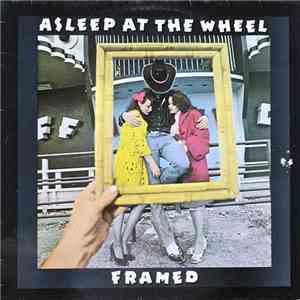 Asleep At The Wheel - Framed