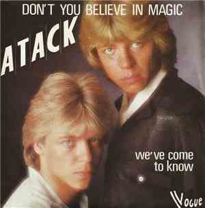Atack - Dont You Believe In Magic