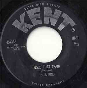 B.B. King - Hold That Train / Understand
