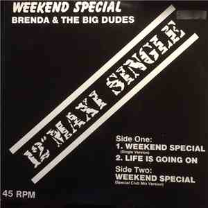 Brenda & The Big Dudes - Weekend Special (Special Club Mix Version)