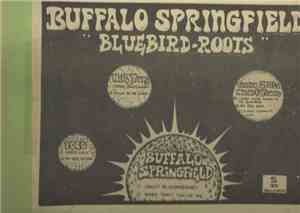 Buffalo Springfield - Bluebird Roots
