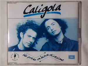 Caligola - Ho Preso Un' Altra Direzione