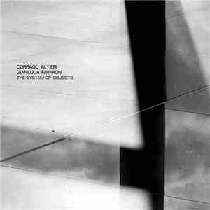 Corrado Altieri / Gianluca Favaron - The System Of Objects