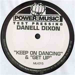 Danell Dixon - Keep On Dancing / Get Up