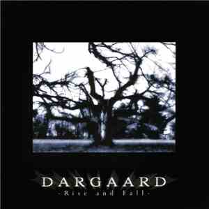 Dargaard - Rise And Fall