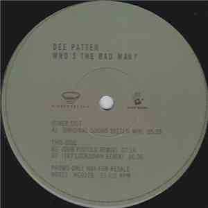Dee Patten - Who's The Bad Man?