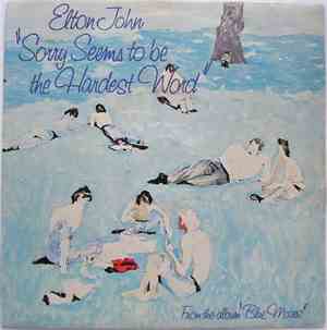 Elton John - Sorry Seems To Be The Hardest Word