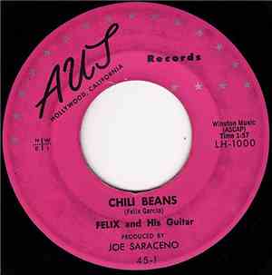 Felix And His Guitar - Chili Beans / Puerto Rican Riot