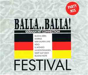 Festival  & Michael Schön - Balla..Balla ! (German Hit Connection)