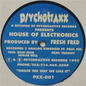 Fresh Fred - House Of Electronics