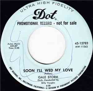 Gale Storm - Soon I'll Wed My Love