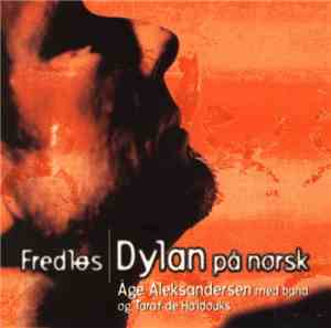 Åge Aleksandersen Med Band Og Taraf De Haïdouks - Fredløs | Dylan På Norsk