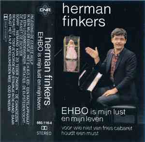 Herman Finkers - E.H.B.O. Is Mijn Lust En Mijn Leven