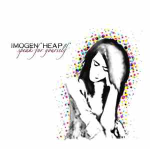 Imogen Heap - Speak For Yourself