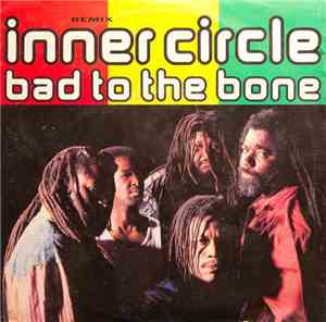 Inner Circle - Bad To The Bone - Remix
