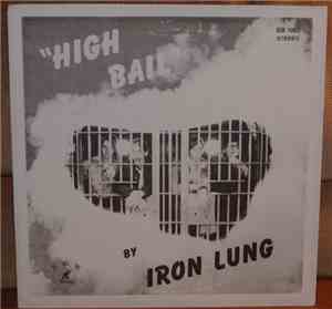 Iron Lung  - High Bail