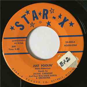 Jackie Carbone With Eddie Bartell & Orchestra - Just Foolin'