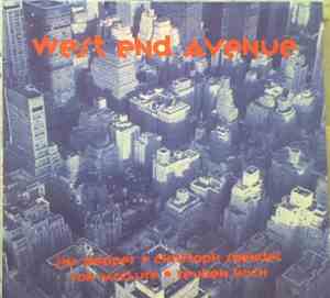 Jim Pepper, Christoph Spendel, Ron McClure, Reuben Hoch - West End Avenue