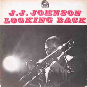 J.J. Johnson -  Looking Back