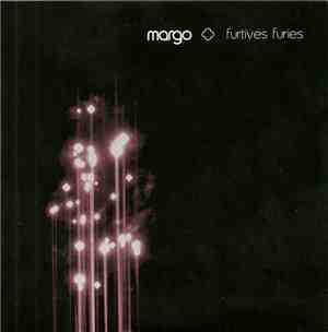 Margo - Furtives Furies