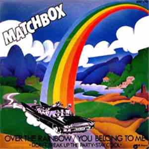 Matchbox  - Over The Rainbow / You Belong To Me