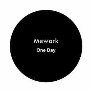 Mewark - One Day 08.12.2017