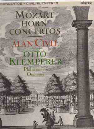 Mozart, Alan Civil, Otto Klemperer, Philharmonia Orchestra - Horn Concertos