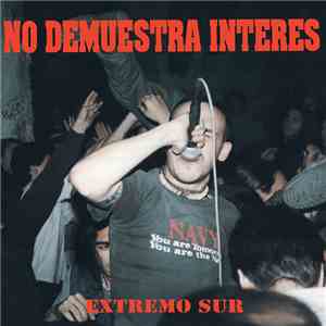 No Demuestra Interés - Extremo Sur