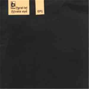 Paral-lel / Private Eye  - EP 1