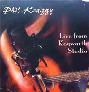 Phil Keaggy - Live From Kegworth Studio