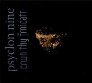 Psyclon Nine - Crwn Thy Frnicatr