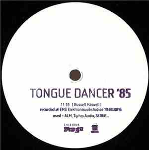 Russell Haswell - Tongue Dancer ’85
