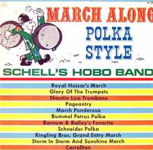 Schell's Hobo Band - March Along Polka Style