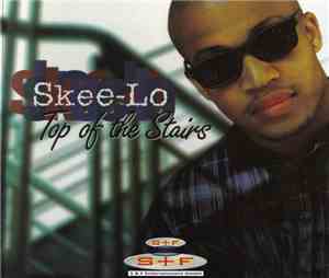 Skee-Lo - Top Of The Stairs