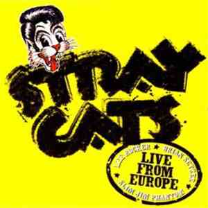 Stray Cats - Live From Europe - Recorded Live In Bonn 29th July, 2004