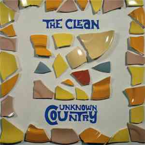 The Clean - Unknown Country