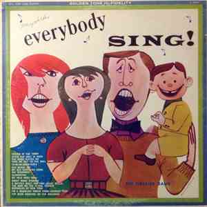 The Fireside Gang - Everybody Sing! (Old Time Favorites)