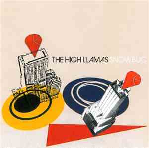 The High Llamas - Snowbug