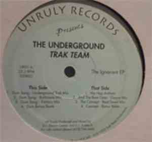 The Underground Trak Team - The Ignorant EP