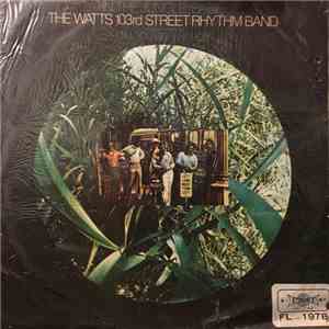 The Watts 103rd Street Rhythm Band - In The Jungle, Babe