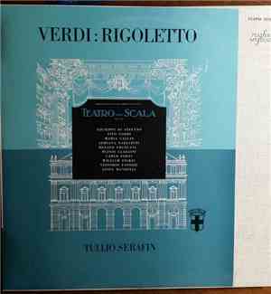 Verdi, Tullio Serafin, Giuseppe di Stefano, Tito Gobbi, Maria Callas, Adriana Lazzarini, Renato Ercolani, Plinio Clabassi, Carlo Forti, William Dickie, Luisa Mandelli, Vittorio Tatozzi - Rigoletto