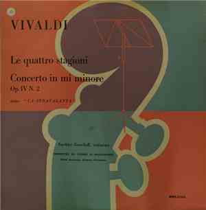Vivaldi - Saschko Gawriloff, Orchestra Da Camera Di Francoforte, David Josefowitz - Le Quattro Stagioni / Concerto In Mi Minore Op. IV N. 2 Detto 
