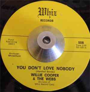 Willie Cooper  & The Webs - You Don't Love Nobody