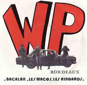 WP  - Les Macqs, Les Ringards / Bacalan