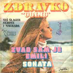 Zdravko Čolić - Zvao Sam Je Emili / Sonata