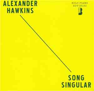 Alexander Hawkins - Song Singular