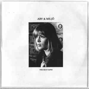 Arv & Miljö - The Nico Tapes